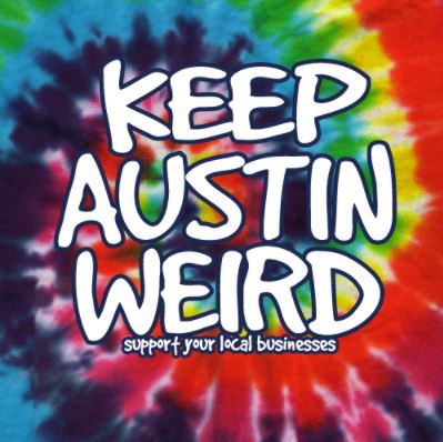 Original Keep Austin Wierd - Tie-Dye Rainbow Shirt