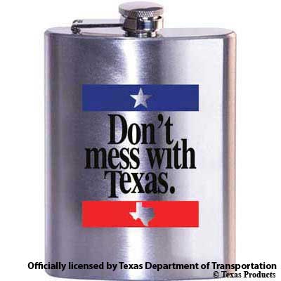 Don't Mess With Texas Flask