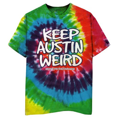 Original Keep Austin Wierd - Tie-Dye Rainbow Shirt