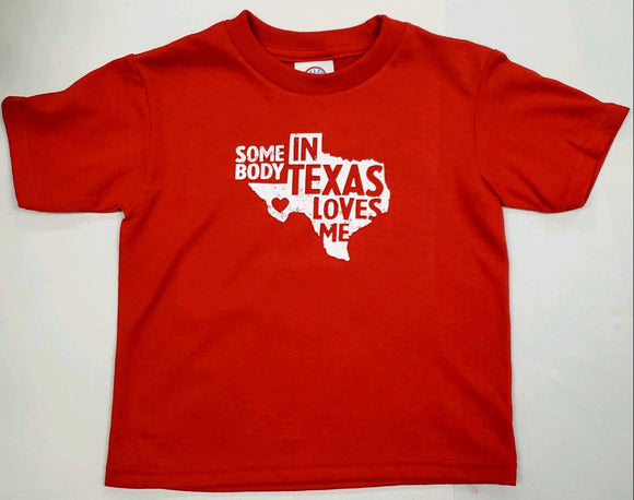 Someone In Texas Loves Me Tee